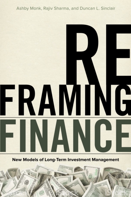 Reframing Finance : New Models of Long-Term Investment Management, EPUB eBook