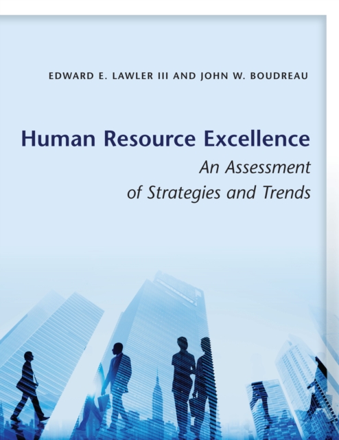 Human Resource Excellence : An Assessment of Strategies and Trends, EPUB eBook