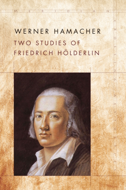 Two Studies of Friedrich Holderlin, Paperback / softback Book
