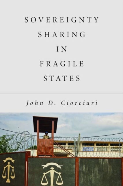 Sovereignty Sharing in Fragile States, Hardback Book