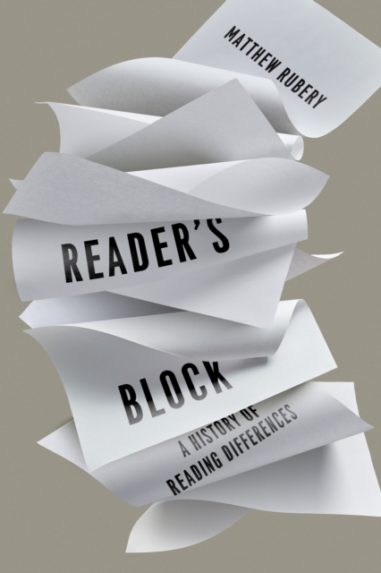 Reader's Block : A History of Reading Differences, Hardback Book
