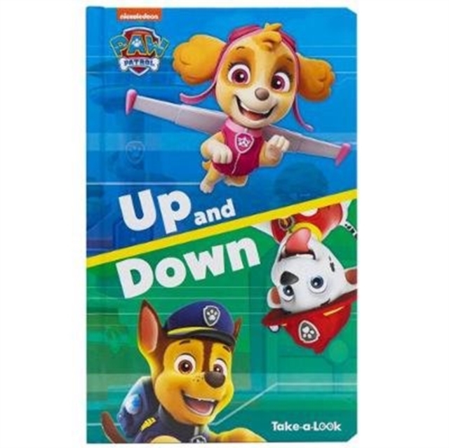 Paw Patrol Up & Down Take A Look Book OP, Hardback Book