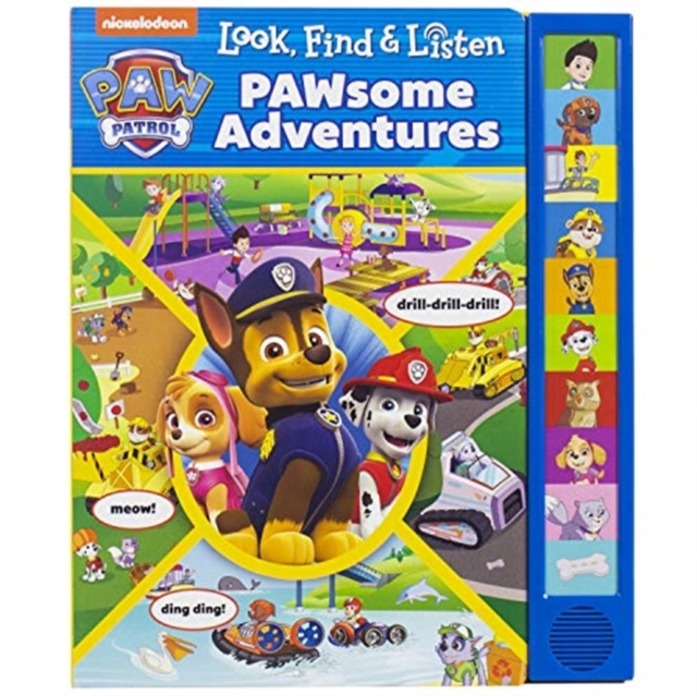 Nickelodeon PAW Patrol: PAWsome Adventures Look, Find & Listen Sound Book, Board book Book