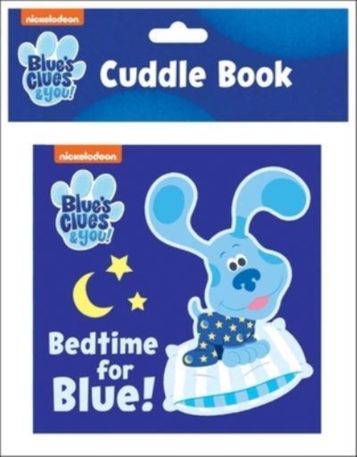 Nickelodeon Blue's Clues & You!: Bedtime for Blue! Cuddle Book, Bath book Book