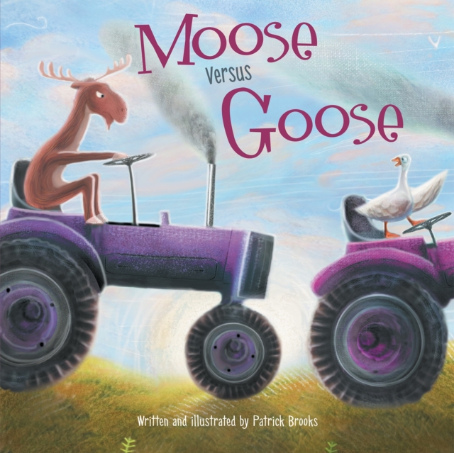 Moose Versus Goose, Hardback Book