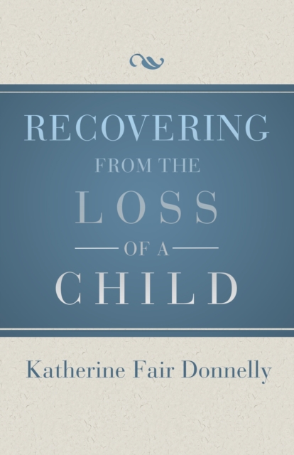 Recovering from the Loss of a Child, EPUB eBook