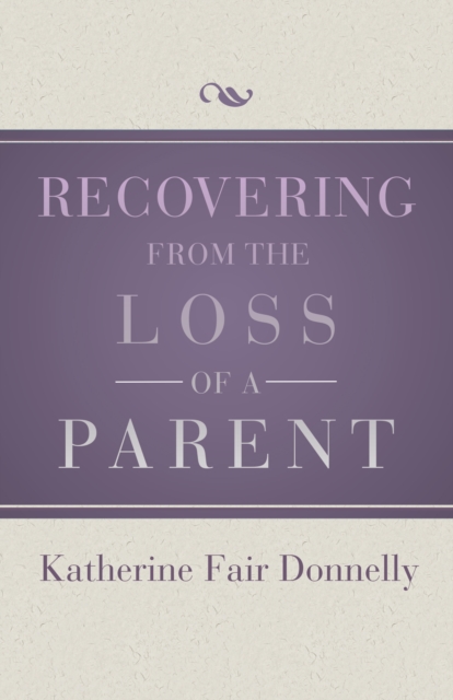 Recovering from the Loss of a Parent, EPUB eBook