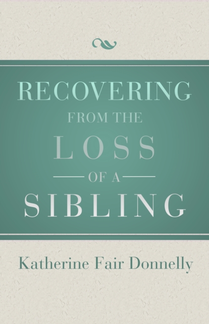 Recovering from the Loss of a Sibling, EPUB eBook