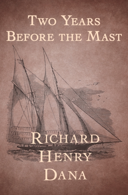 Two Years Before the Mast, EPUB eBook