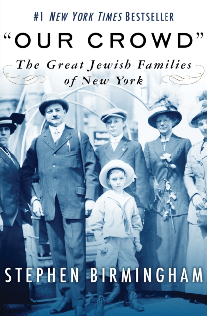 "Our Crowd" : The Great Jewish Families of New York, EPUB eBook
