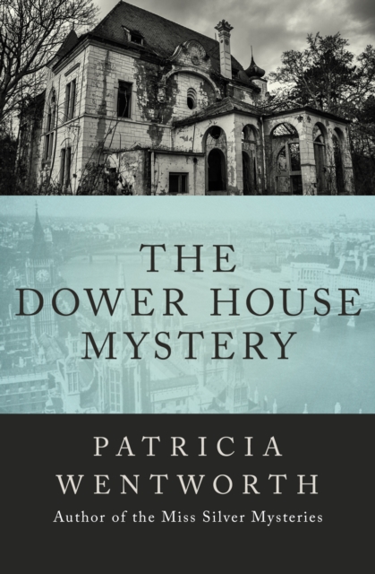The Dower House Mystery, EPUB eBook