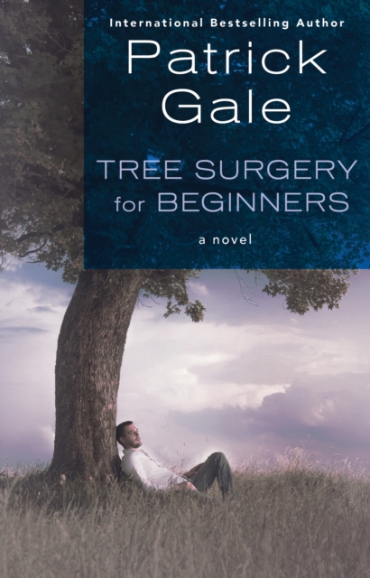 Tree Surgery for Beginners : A Novel, EPUB eBook