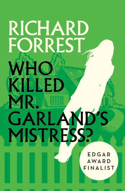 Who Killed Mr. Garland's Mistress?, EPUB eBook
