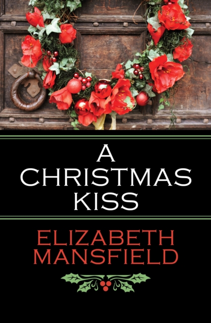 A Christmas Kiss, EPUB eBook