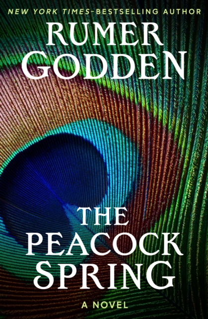 The Peacock Spring : A Novel, EPUB eBook