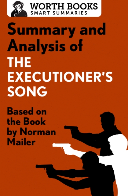 Summary and Analysis of The Executioner's Song : Based on the Book by Norman Mailer, EPUB eBook