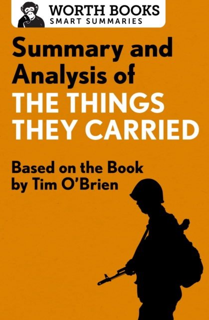 Summary and Analysis of The Things They Carried : Based on the Book by Tim O'Brien, EPUB eBook