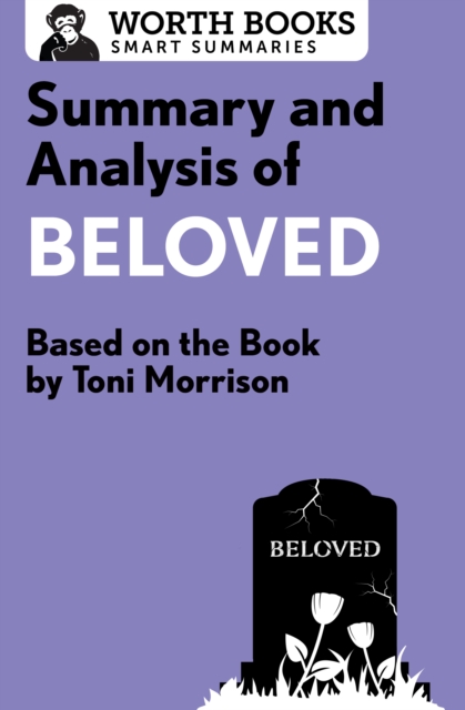 Summary and Analysis of Beloved : Based on the Book by Toni Morrison, EPUB eBook