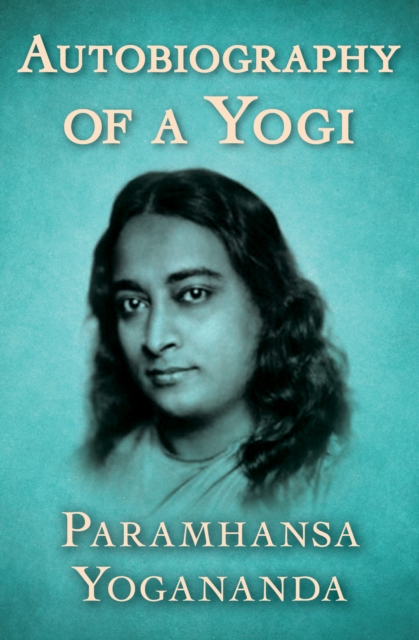 Autobiography of a Yogi, EPUB eBook