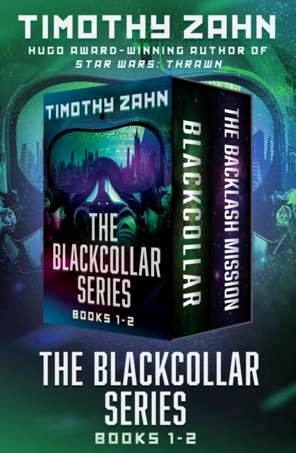 The Blackcollar Series Books 1-2 : Blackcollar and The Backlash Mission, EPUB eBook