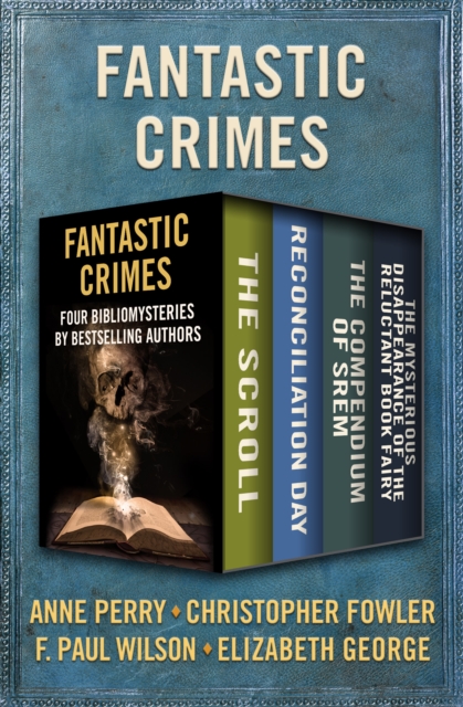 Fantastic Crimes : Four Bibliomysteries by Bestselling Authors, EPUB eBook