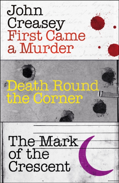 First Came a Murder, Death Round the Corner, and The Mark of the Crescent, EPUB eBook