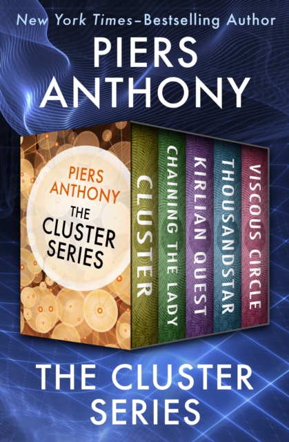 The Cluster Series : Cluster, Chaining the Lady, Kirlian Quest, Thousandstar, and Viscous Circle, EPUB eBook