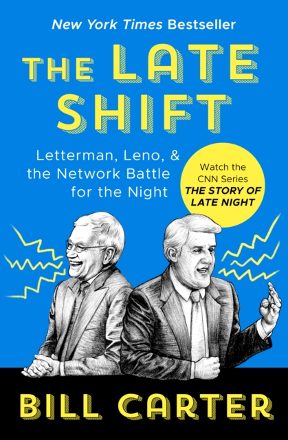 The Late Shift : Letterman, Leno, & the Network Battle for the Night, EPUB eBook