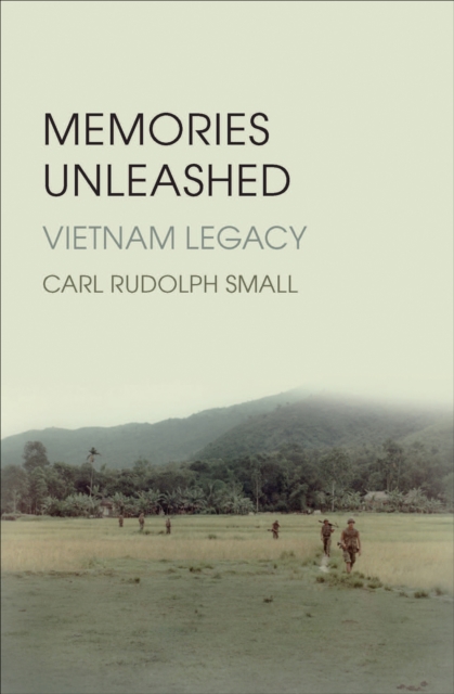Memories Unleashed : Vietnam Legacy, EPUB eBook