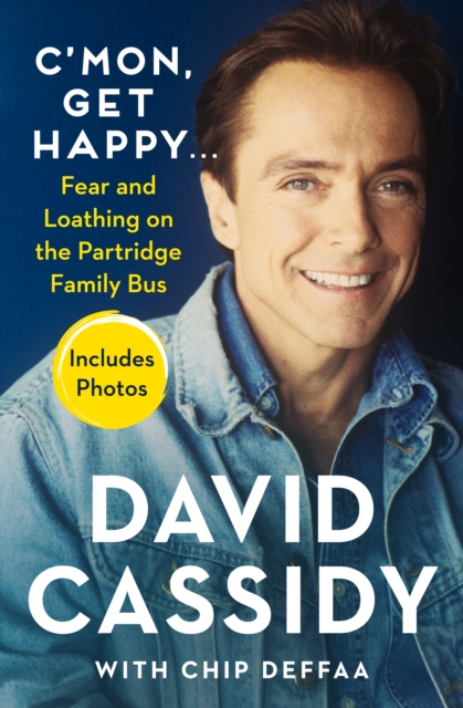 C'mon, Get Happy . . . : Fear and Loathing on the Partridge Family Bus, EPUB eBook