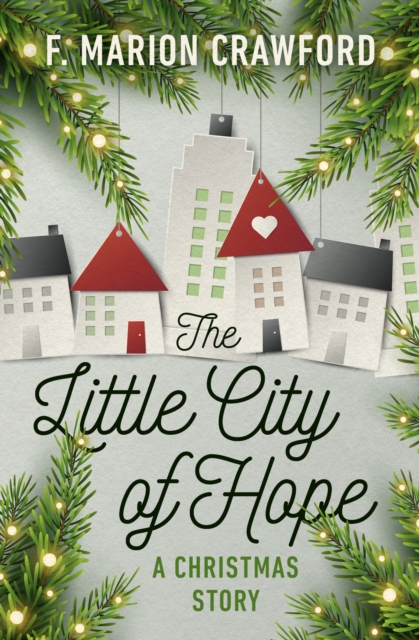 The Little City of Hope : A Christmas Story, EPUB eBook