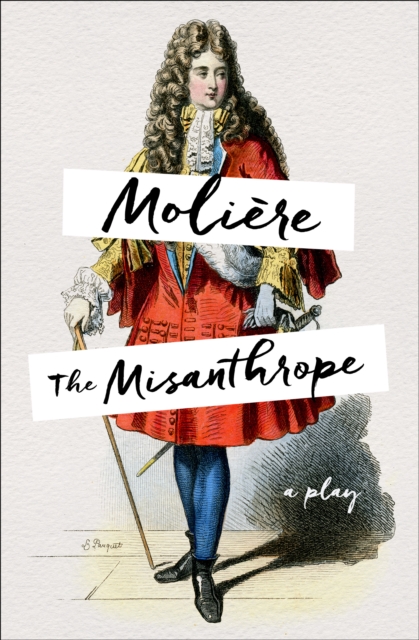 The Misanthrope : A Play, EPUB eBook