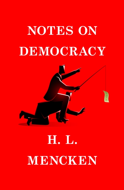 Notes on Democracy, EPUB eBook