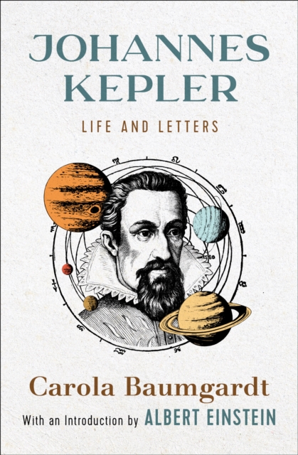 Johannes Kepler : Life and Letters, EPUB eBook