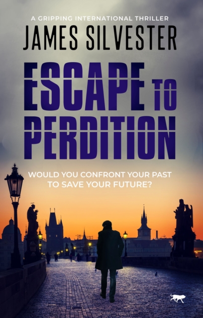 Escape to Perdition : A Gripping international Thriller, EPUB eBook