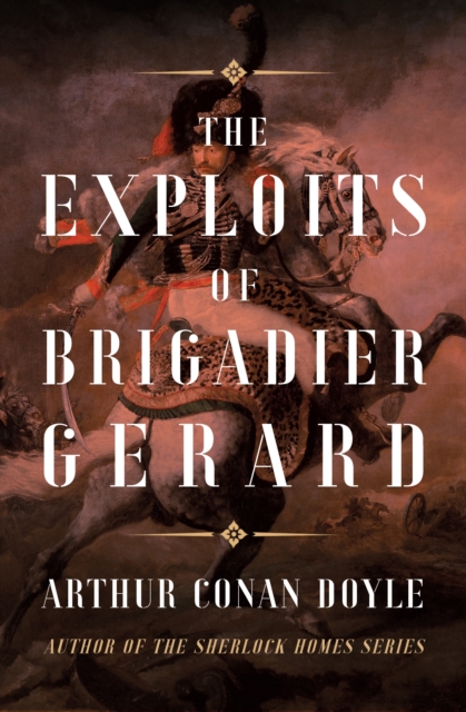 The Exploits of Brigadier Gerard, EPUB eBook