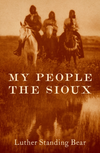 My People the Sioux, EPUB eBook