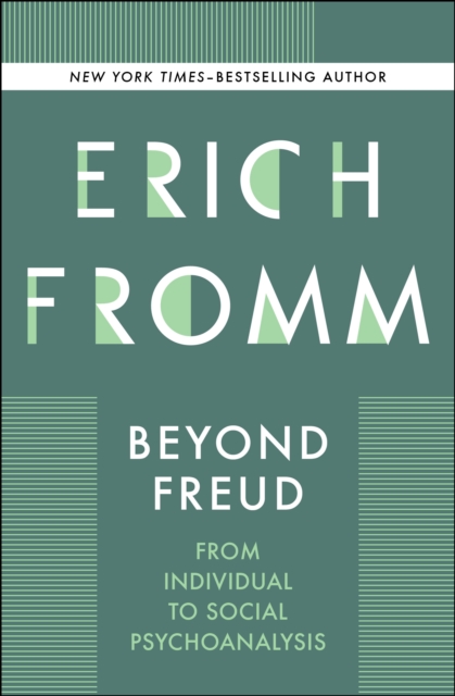 Beyond Freud : From Individual to Social Psychoanalysis, EPUB eBook