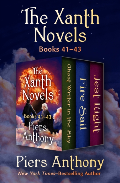 The Xanth Novels, Books 41-43 : Ghost Writer in the Sky, Fire Sail, and Jest Right, EPUB eBook