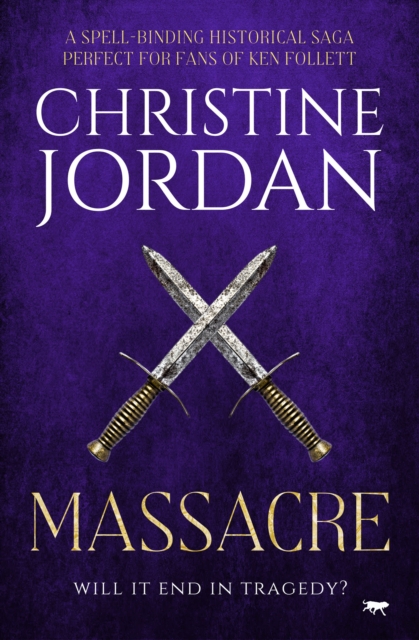 Massacre : A spell-binding historical saga perfect for fans of Ken Follett, EPUB eBook