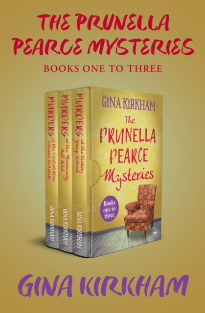 The Prunella Pearce Mysteries Books One to Three : Murders at the Winterbottom Women's Institute, Murders at the Montgomery Hall Hotel, and Murders at the Rookery Grange Retreat, EPUB eBook