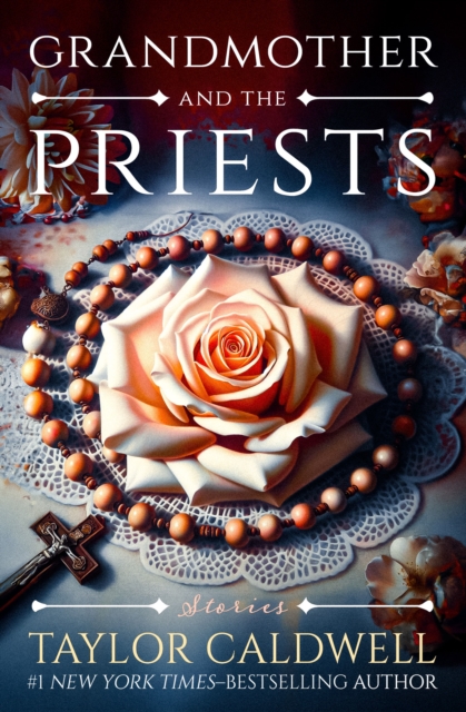 Grandmother and the Priests : Stories, EPUB eBook