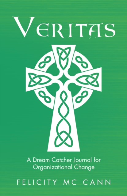 Veritas : A Dream Catcher Journal for Organizational Change, EPUB eBook