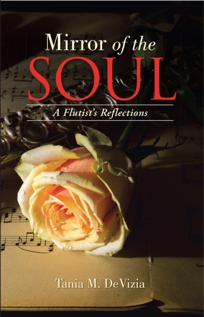 Mirror of the Soul : A Flutist's Reflections, EPUB eBook