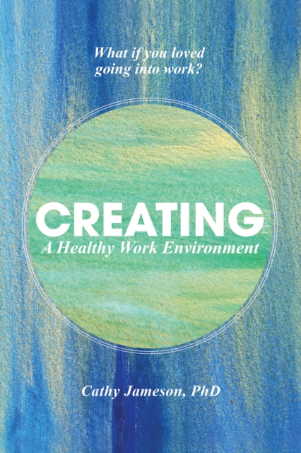 Creating a Healthy Work Environment, EPUB eBook