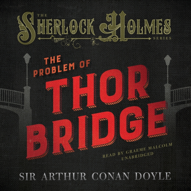 The Problem of Thor Bridge, eAudiobook MP3 eaudioBook