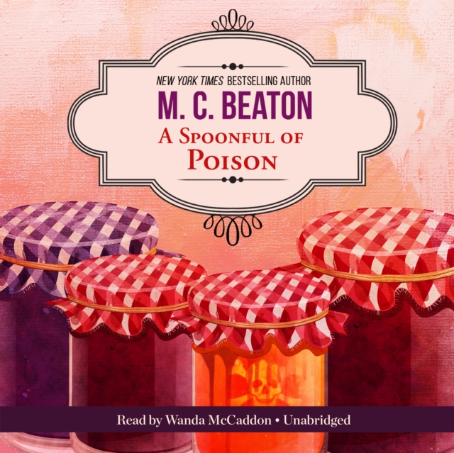 A Spoonful of Poison : An Agatha Raisin Mystery, eAudiobook MP3 eaudioBook