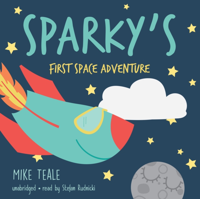 Sparky's First Space Adventure, eAudiobook MP3 eaudioBook