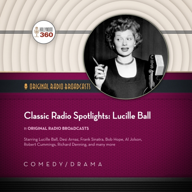 Classic Radio Spotlights: Lucille Ball, eAudiobook MP3 eaudioBook
