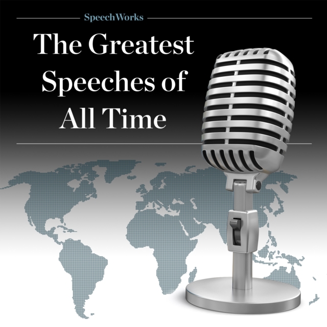 The Greatest Speeches of All Time, eAudiobook MP3 eaudioBook